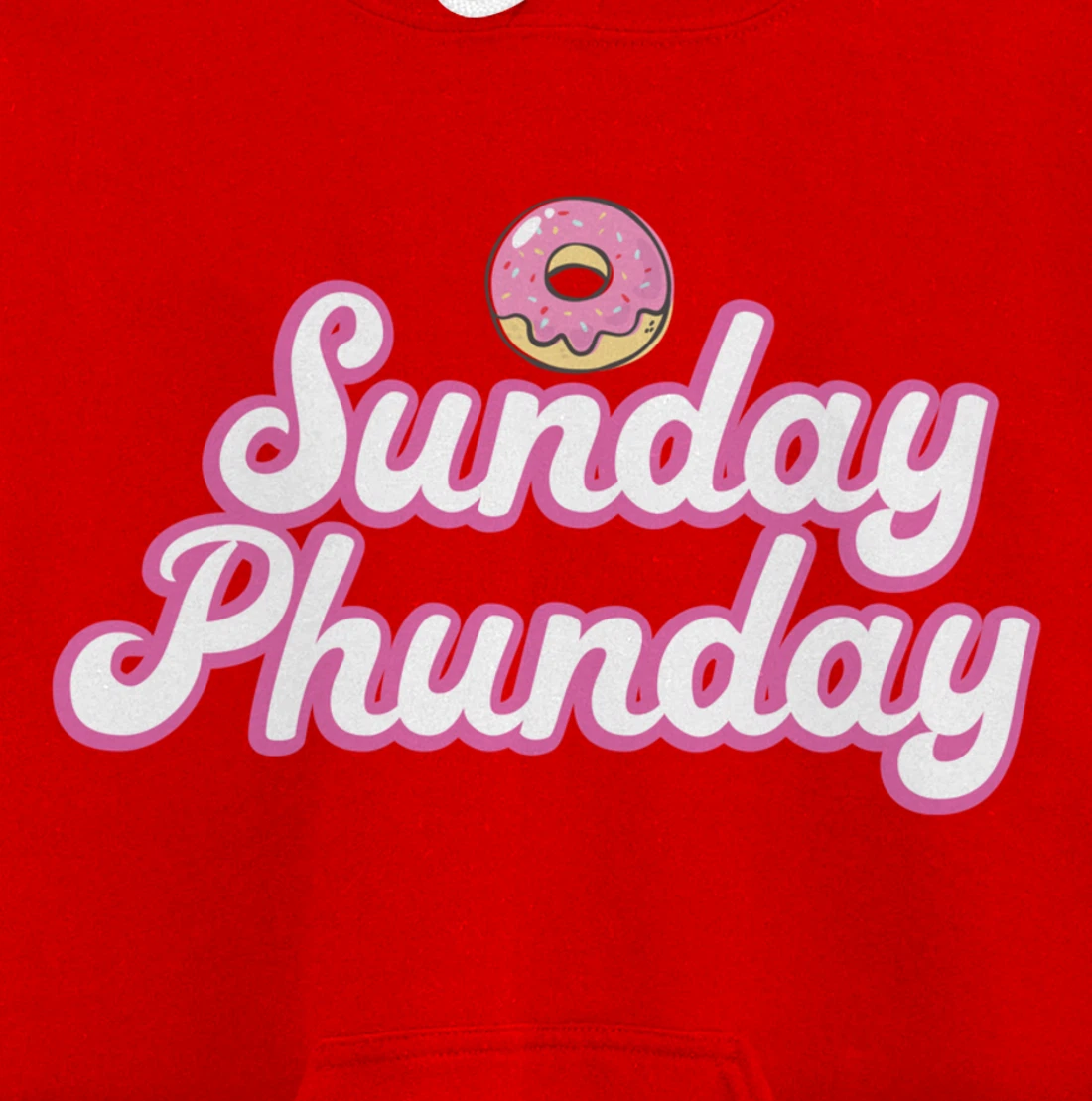 Sunday Phunday Phish Donuts Shirt - Funny Donut Lover Pullover Hoodie