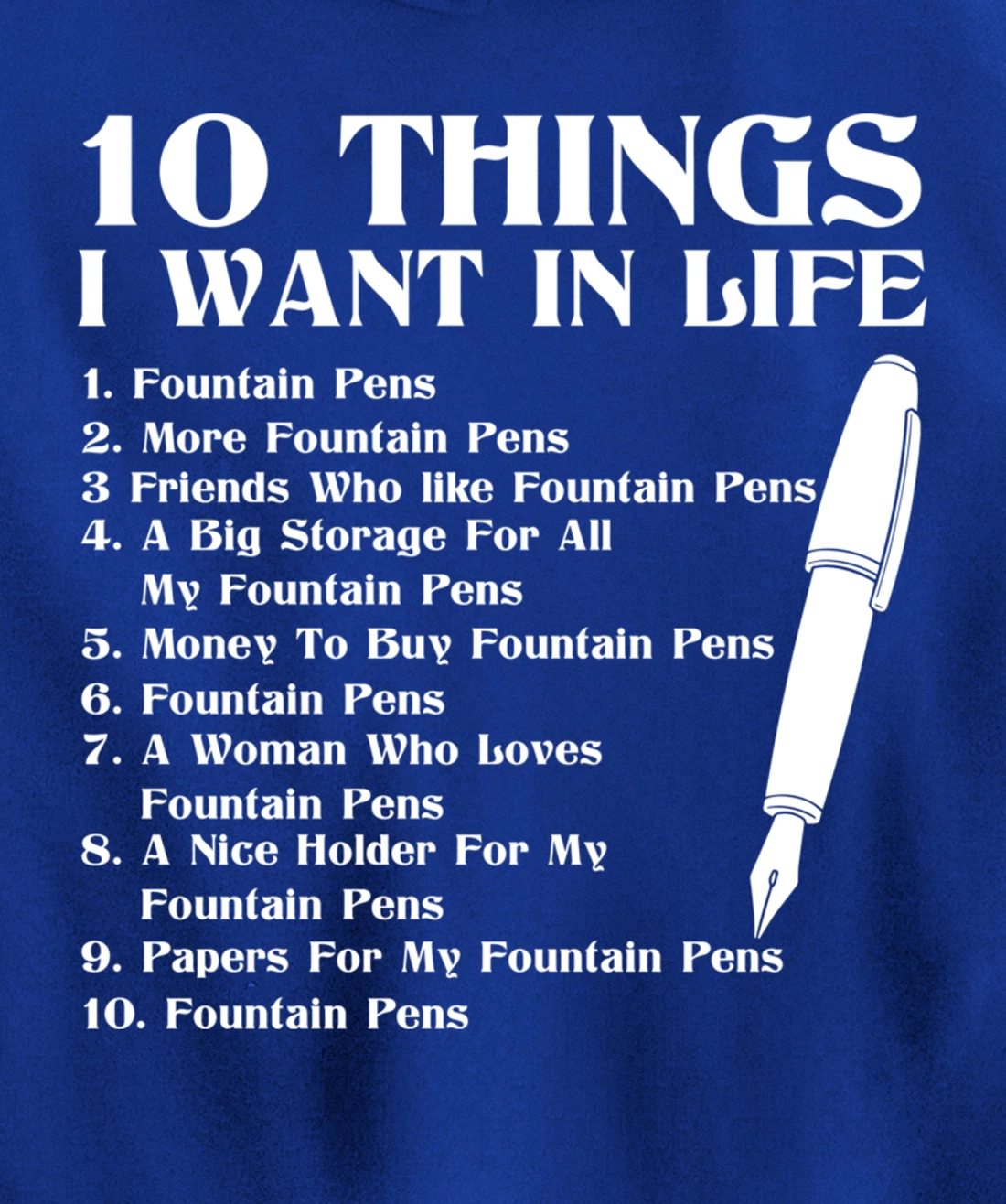 Fountain Pen Merch Funny - Top Gifts For Fountain Pen Lovers Pullover Hoodie