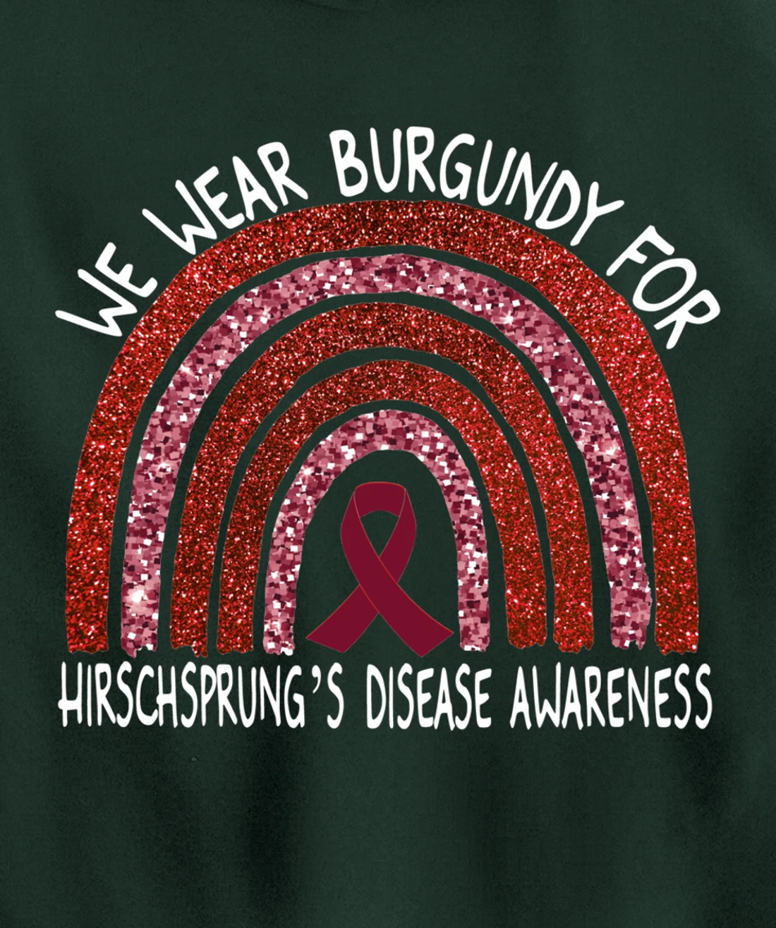 We Wear Burgundy For Hirschsprung’s Disease Rainbow Pullover Hoodie