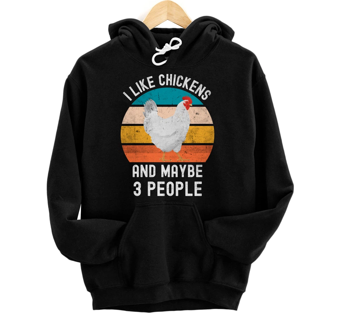 I Like Chickens And Maybe 3 People Vintage Retro Chicken Pullover Hoodie