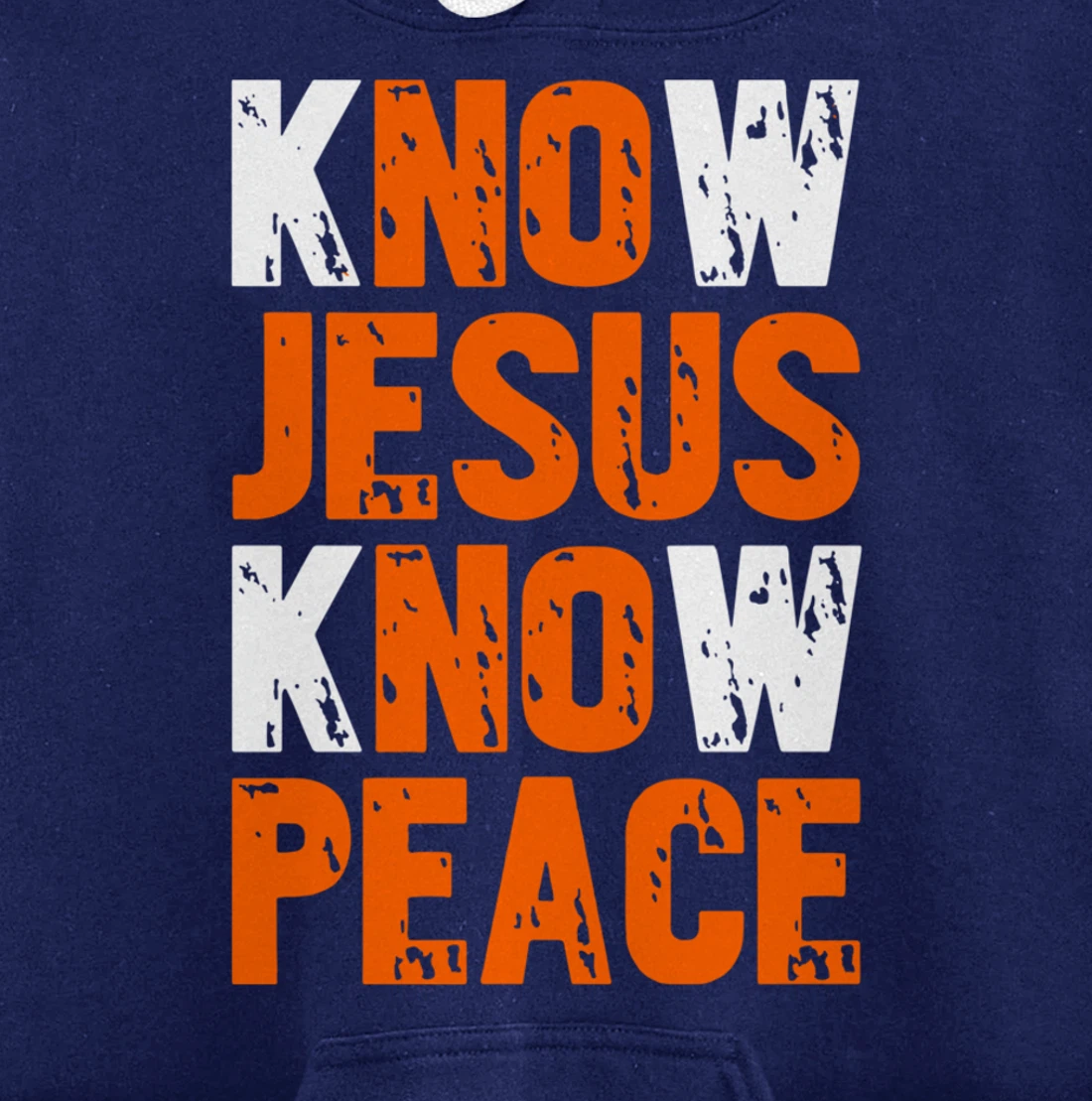 Jesus Love Bible Know Jesus Know Peace No Jesus No Peace Pullover Hoodie