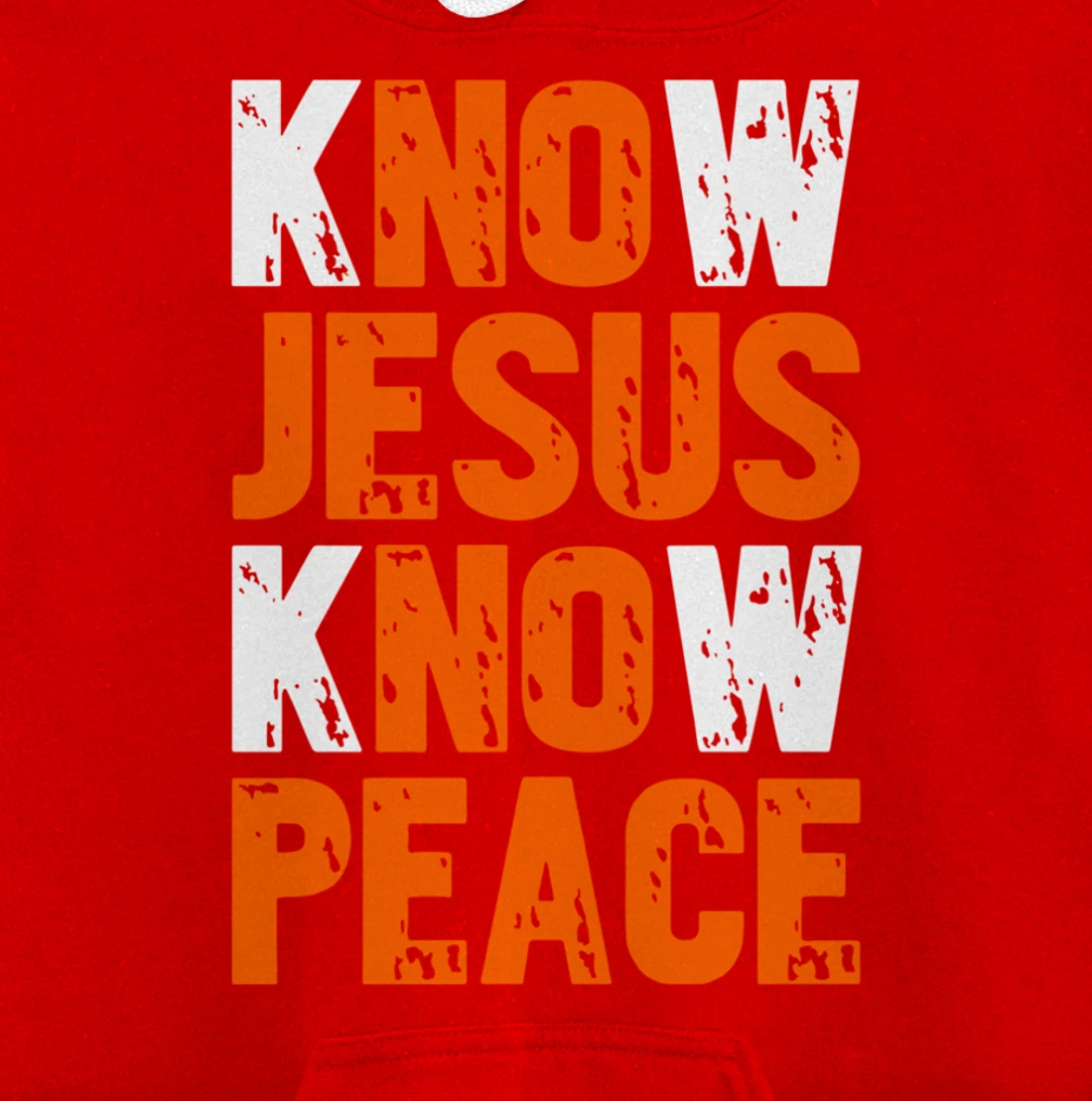 Jesus Love Bible Know Jesus Know Peace No Jesus No Peace Pullover Hoodie