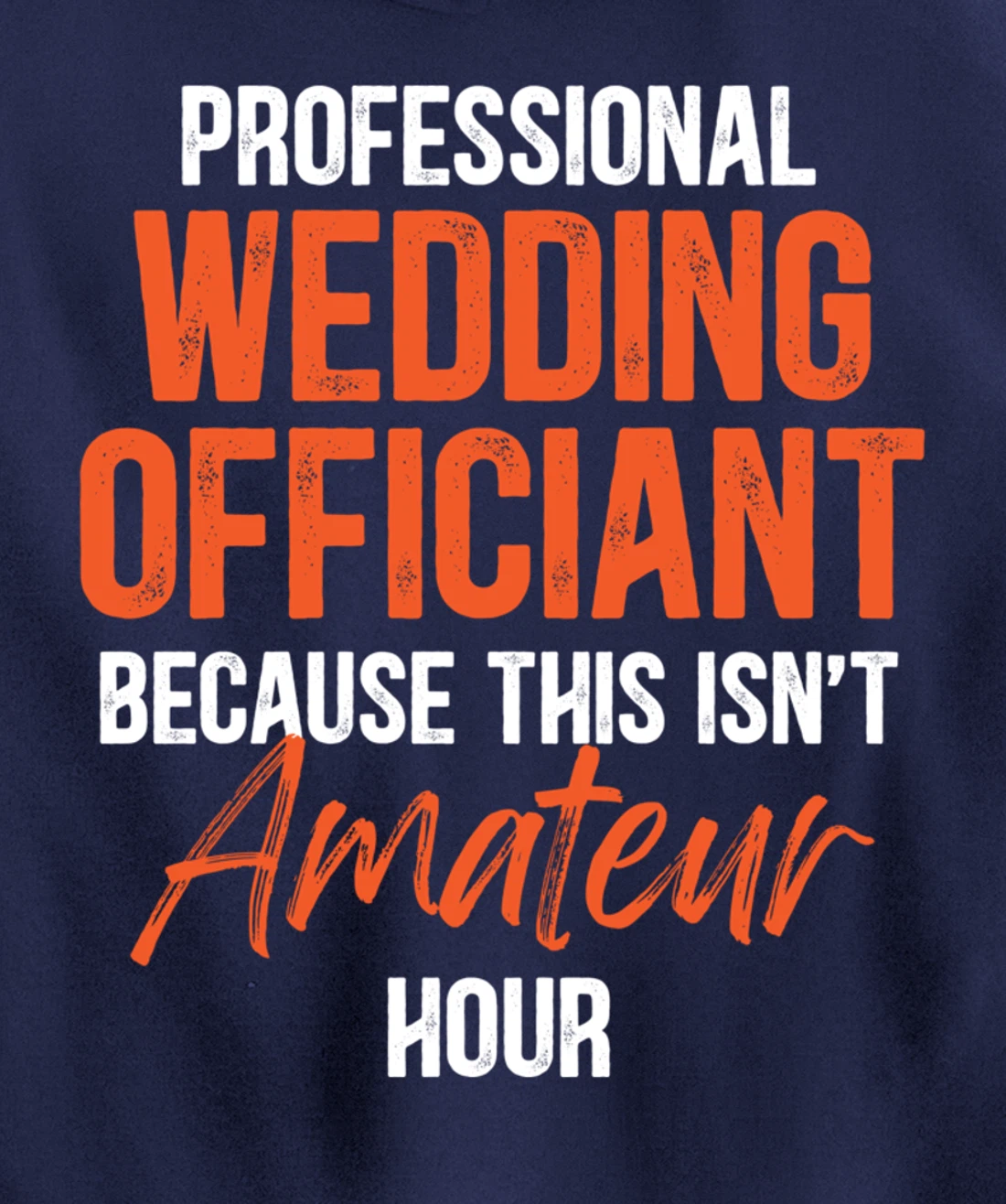 Wedding Officiant Profession Internet Ordained Minister Gift Pullover Hoodie