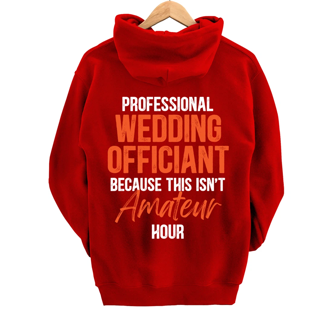 Wedding Officiant Profession Internet Ordained Minister Gift Pullover Hoodie