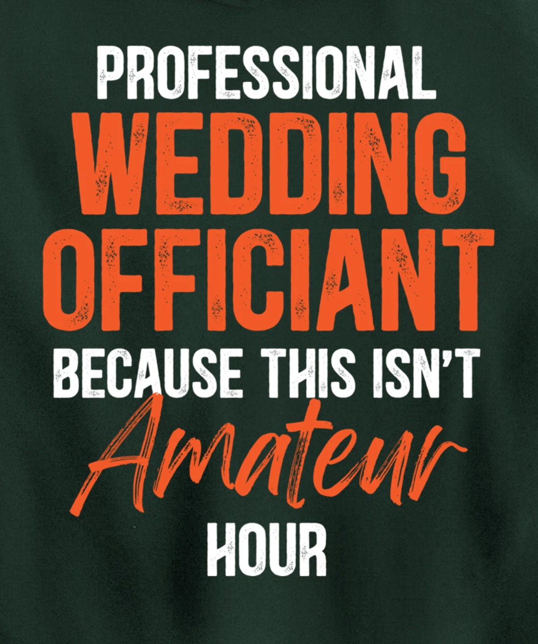 Wedding Officiant Profession Internet Ordained Minister Gift Pullover Hoodie