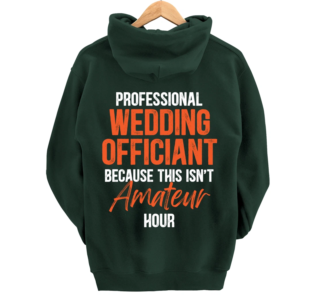 Wedding Officiant Profession Internet Ordained Minister Gift Pullover Hoodie