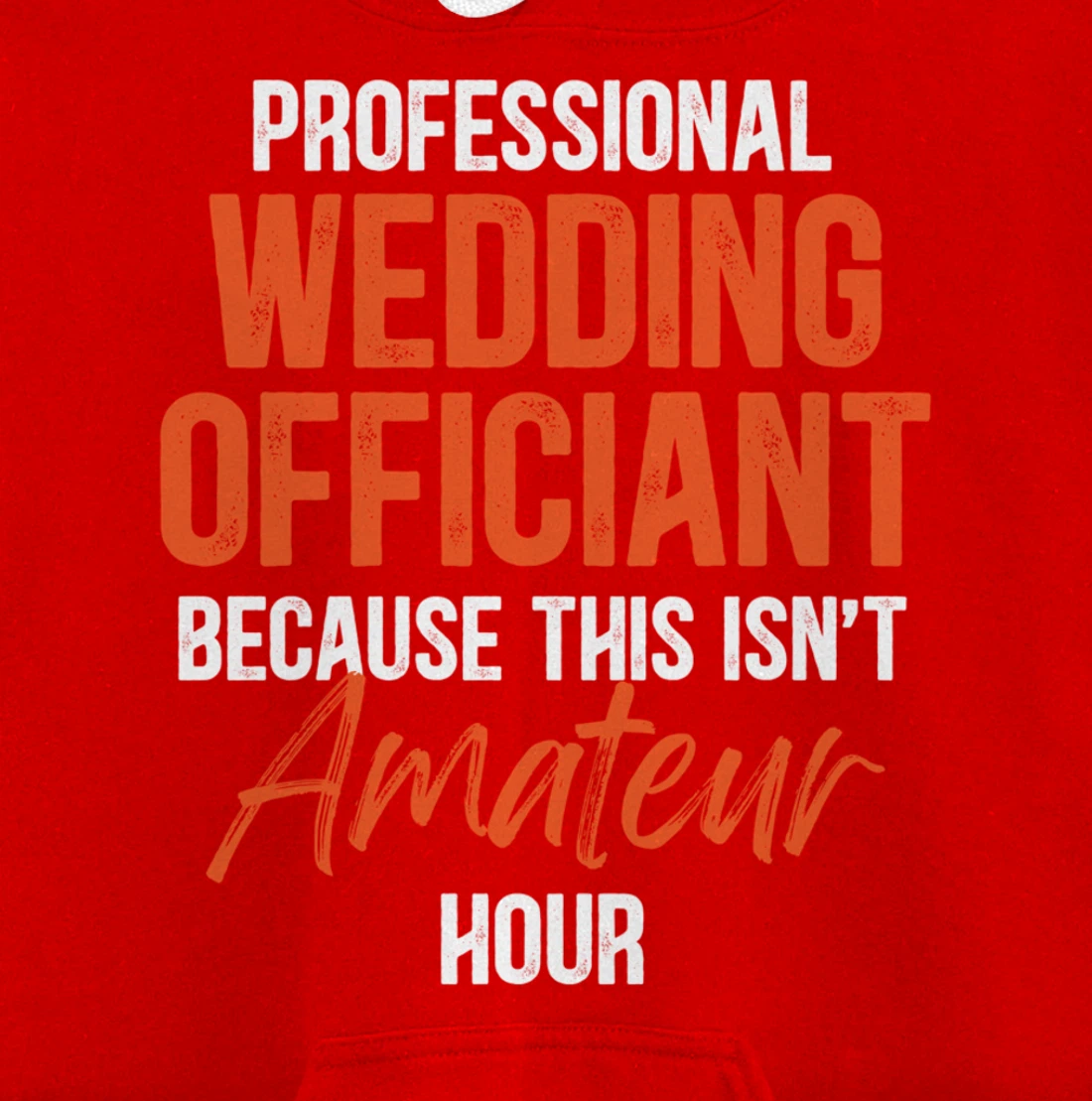 Wedding Officiant Profession Internet Ordained Minister Gift Pullover Hoodie
