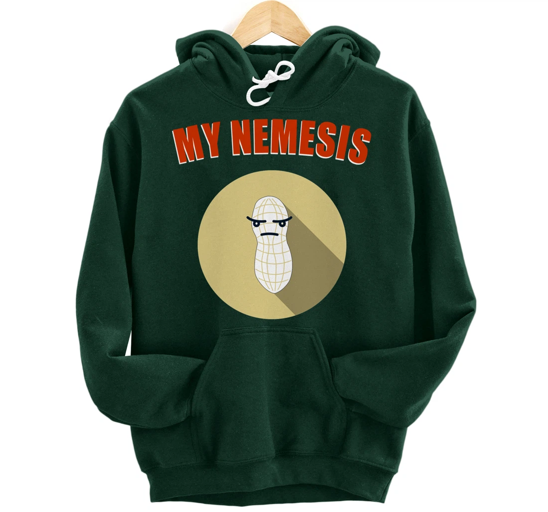 My Nemesis - Funny Peanut Allergy Gift Pullover Hoodie