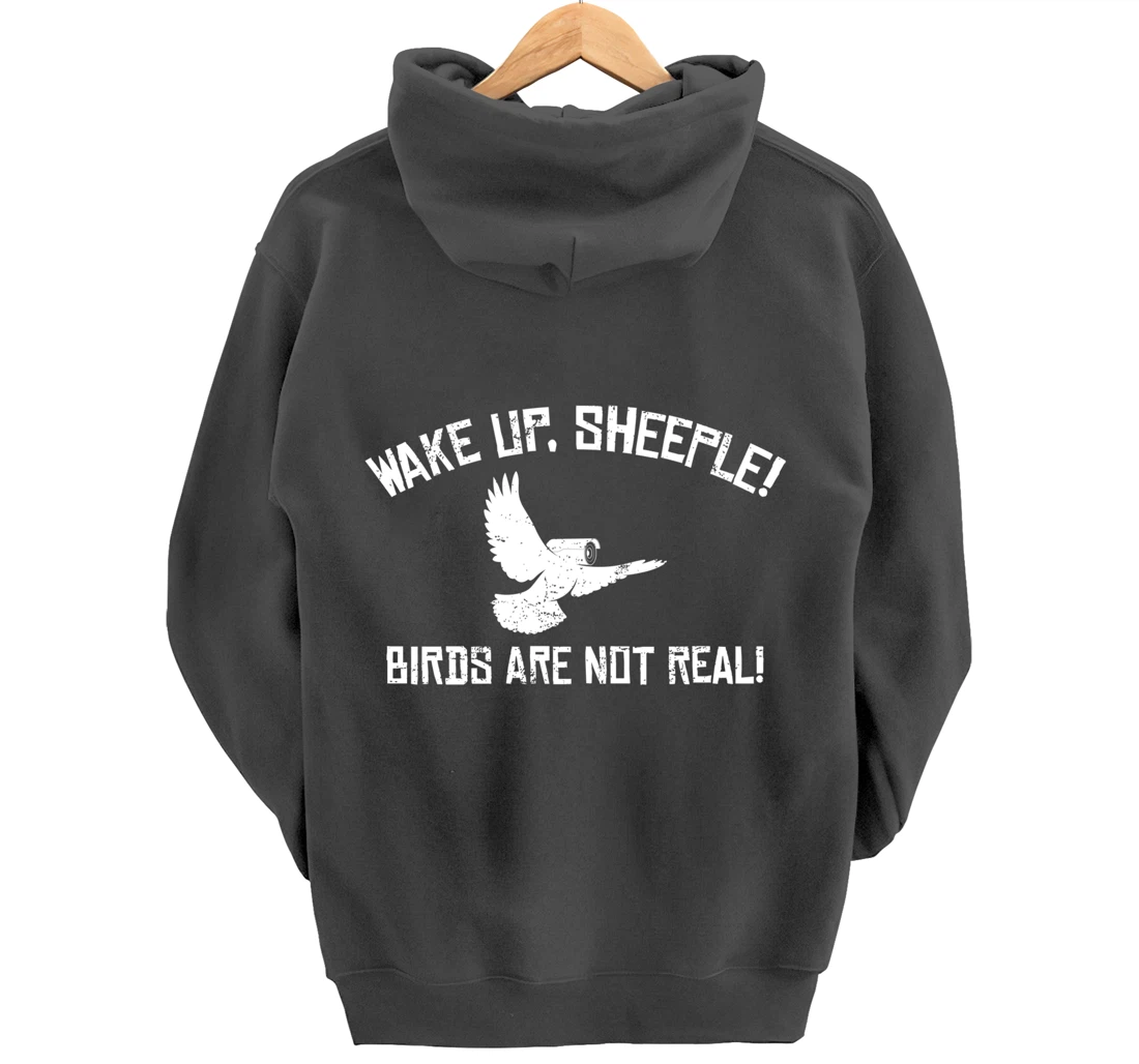 Wake Up Sheeple Birds Aren’t Real Conspiracy Theory Pullover Hoodie