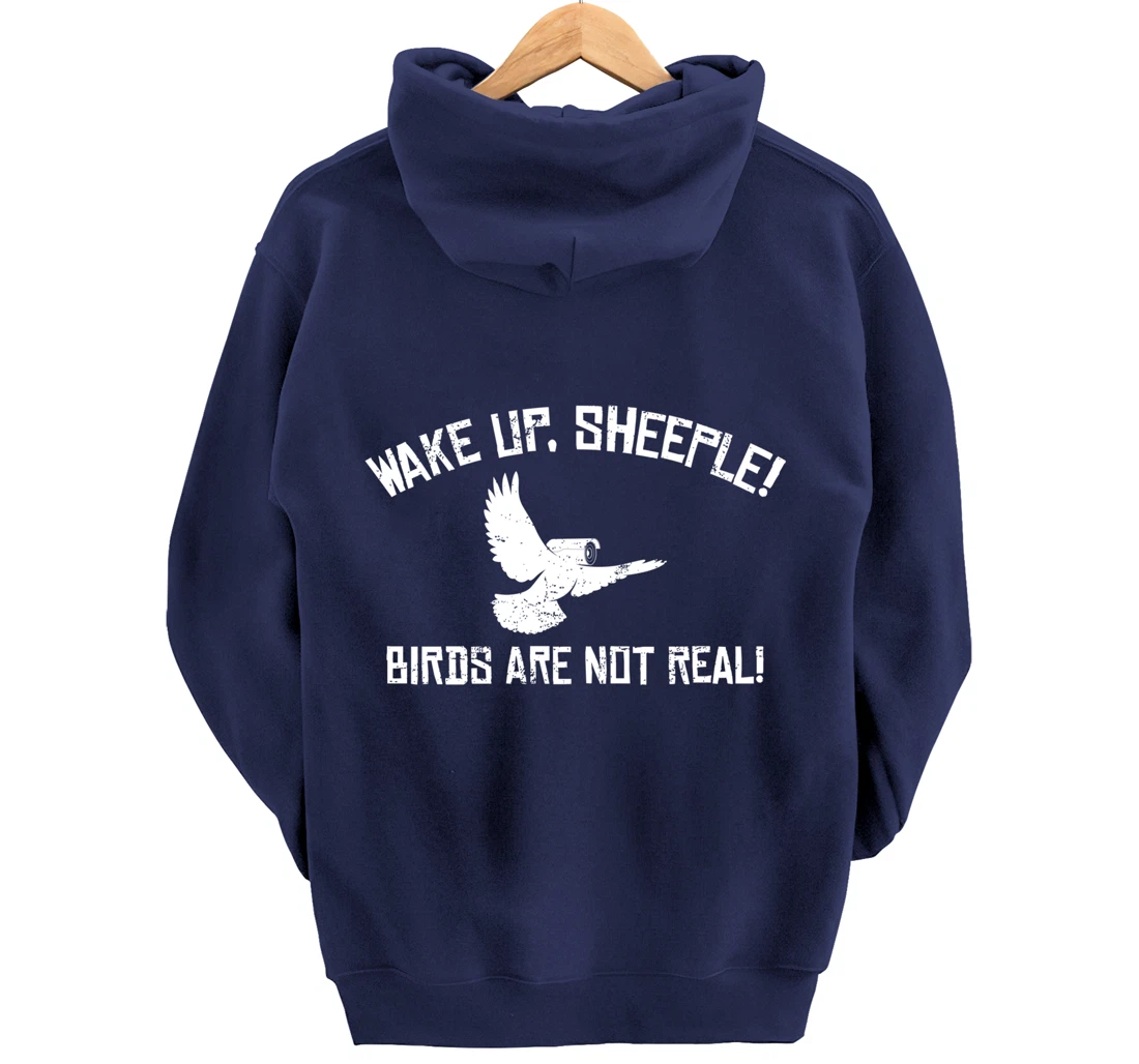 Wake Up Sheeple Birds Aren’t Real Conspiracy Theory Pullover Hoodie