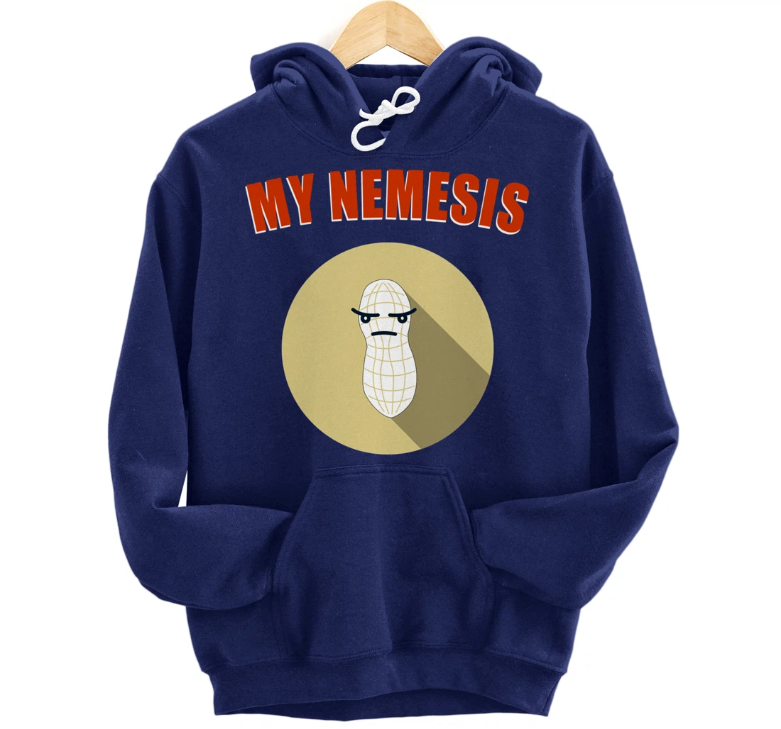 My Nemesis - Funny Peanut Allergy Gift Pullover Hoodie