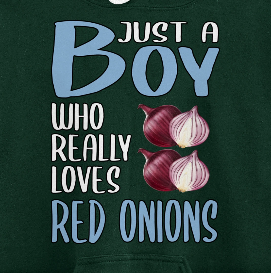 Mens Gift Just A Boy Who Really Loves Red Onions Pullover Hoodie