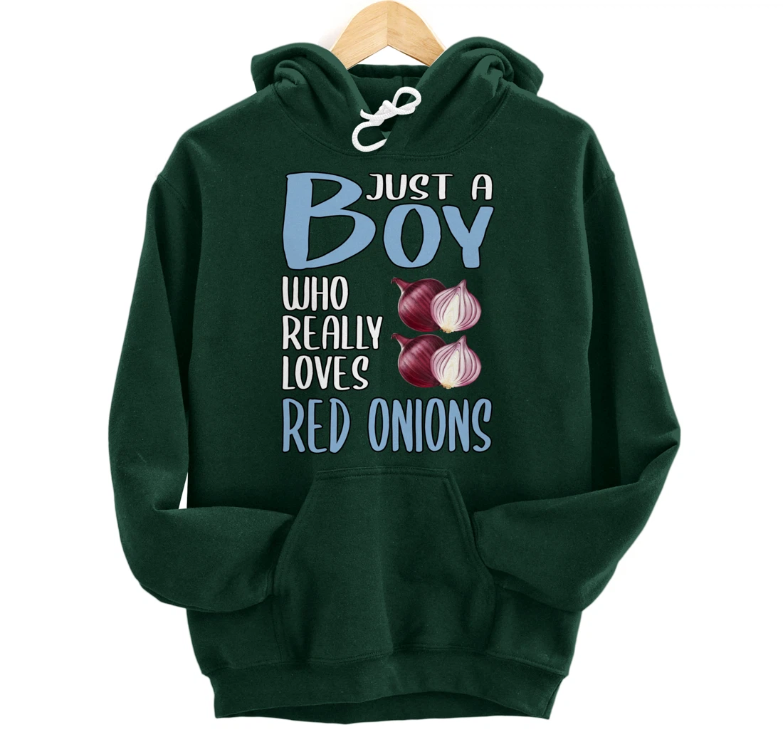 Mens Gift Just A Boy Who Really Loves Red Onions Pullover Hoodie