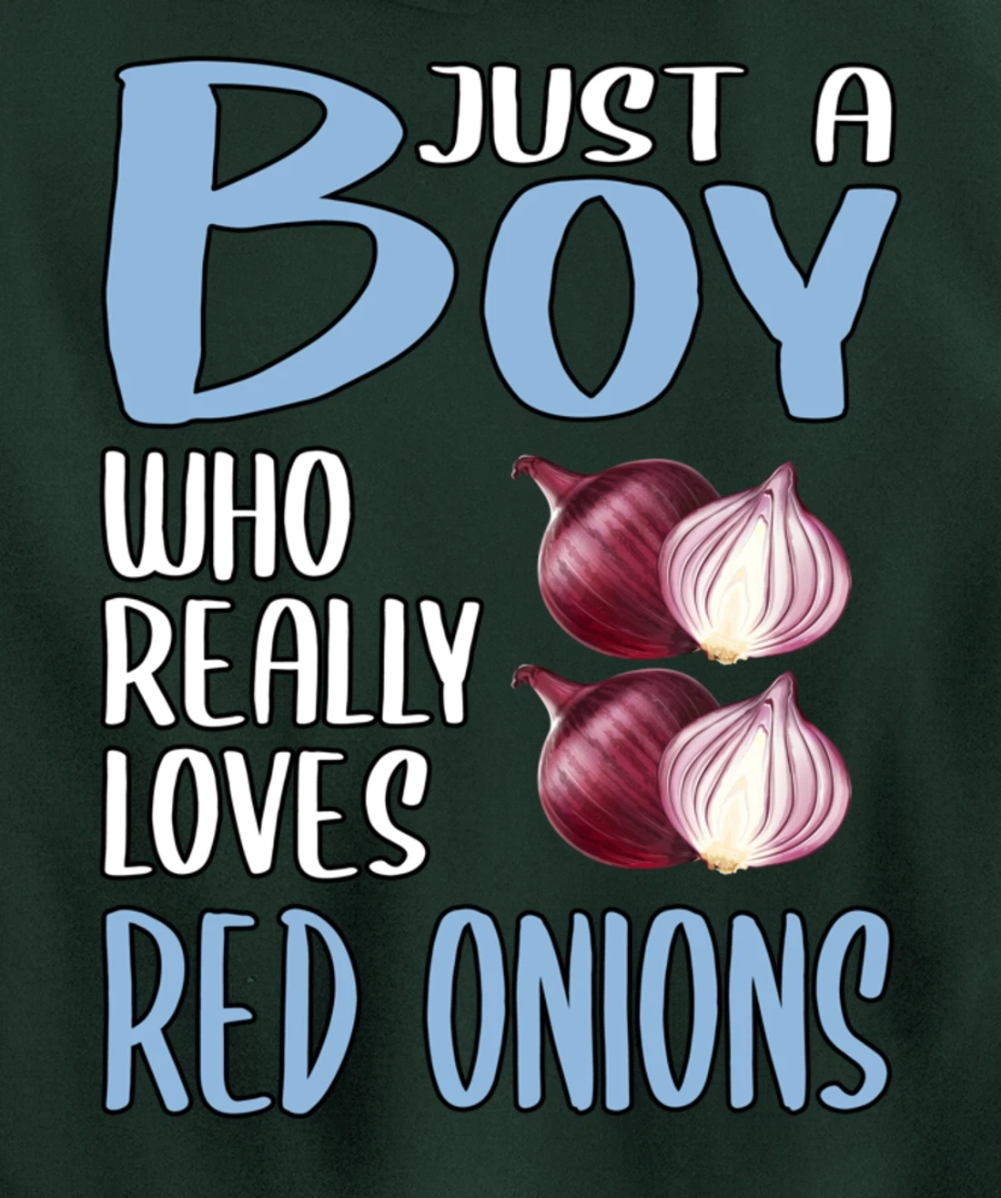 Mens Gift Just A Boy Who Really Loves Red Onions Pullover Hoodie