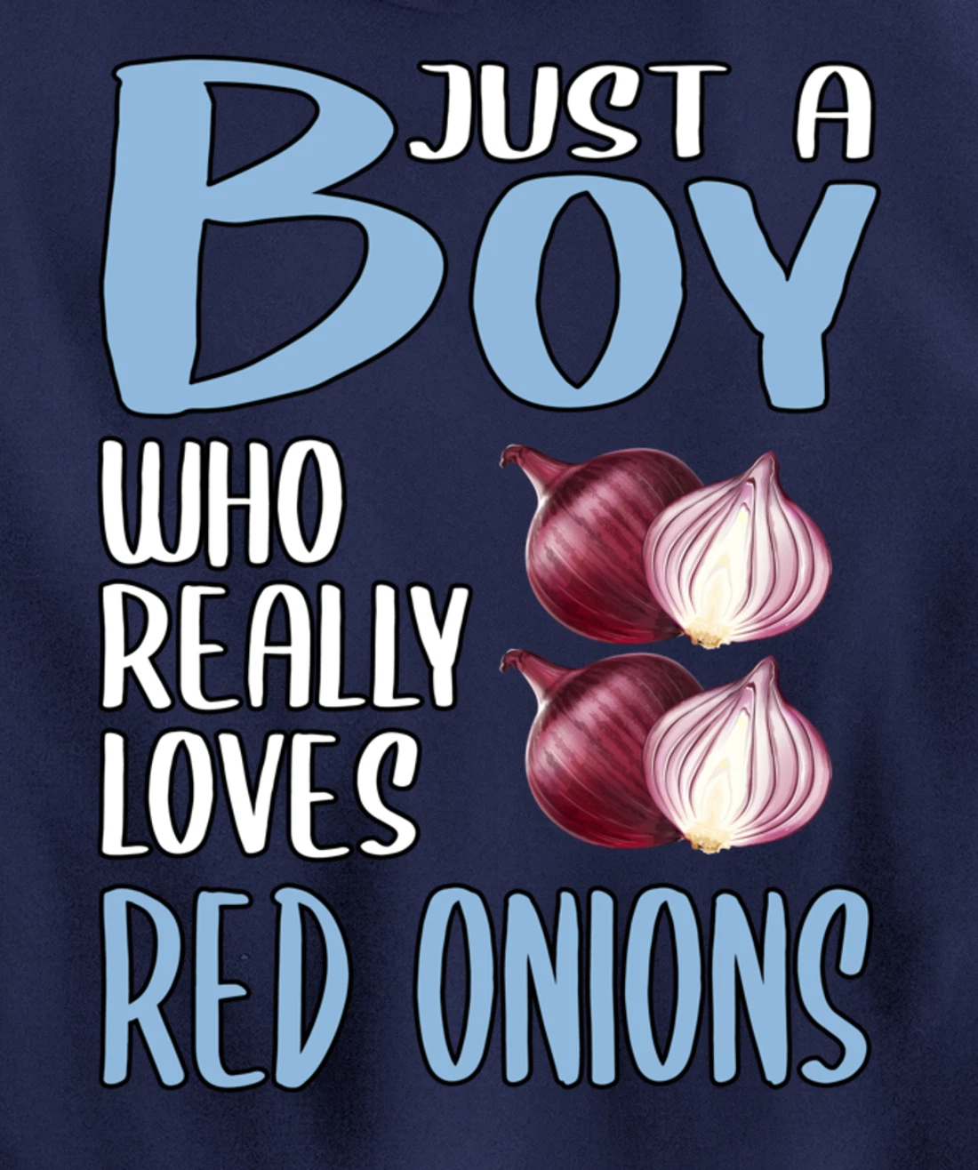 Mens Gift Just A Boy Who Really Loves Red Onions Pullover Hoodie