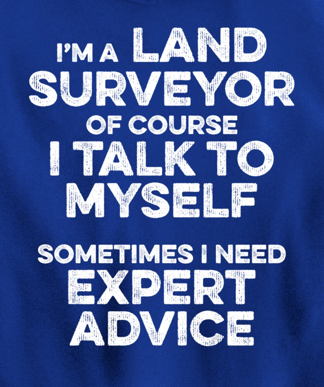 Land Surveying Expert Funny Surveyor Gifts Pullover Hoodie