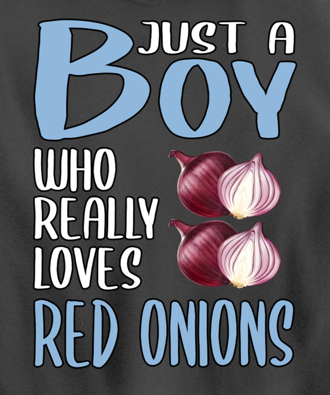 Mens Gift Just A Boy Who Really Loves Red Onions Pullover Hoodie