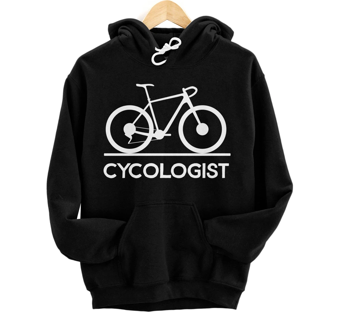 Cycologist Shirt Funny MTB Cycling Gift Bike Cycology Pullover Hoodie