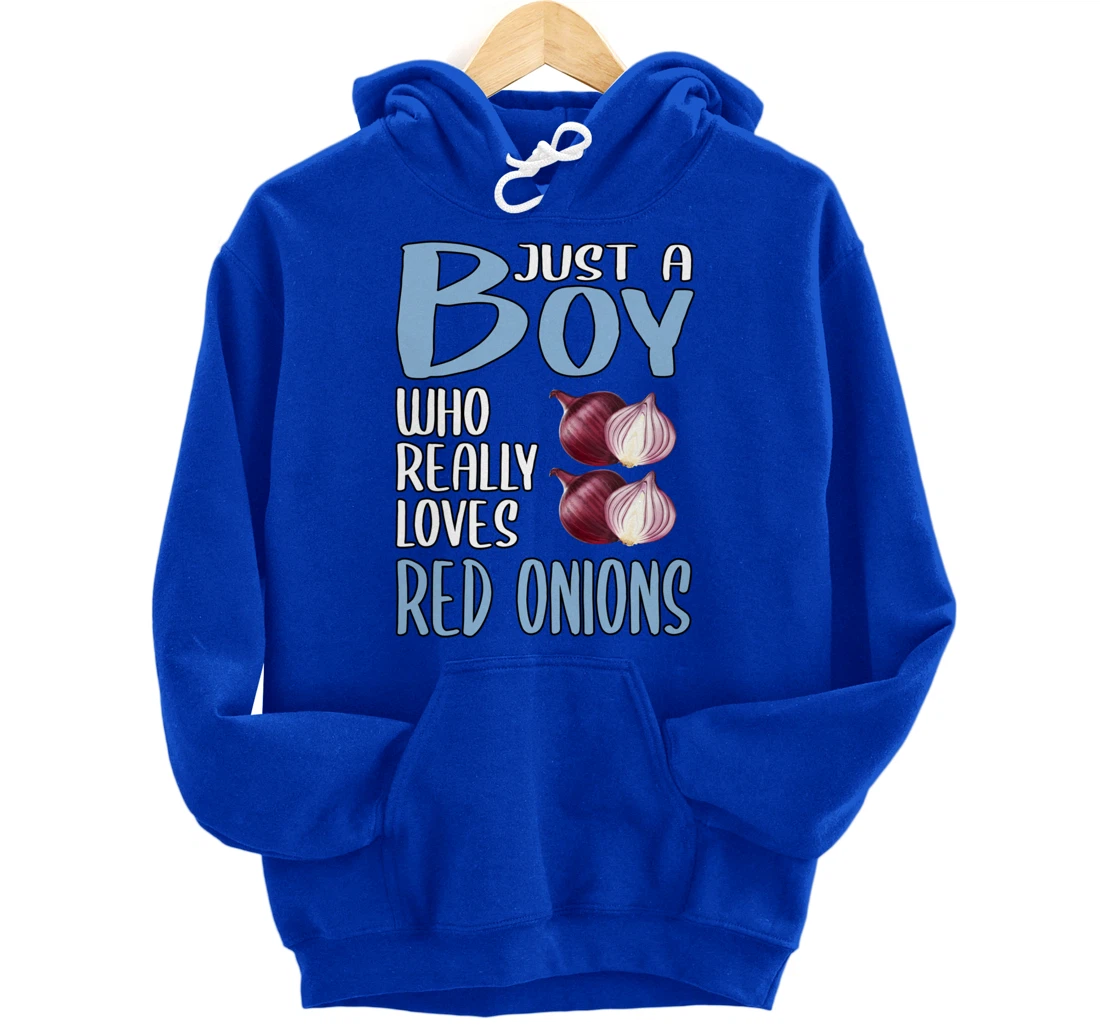 Mens Gift Just A Boy Who Really Loves Red Onions Pullover Hoodie