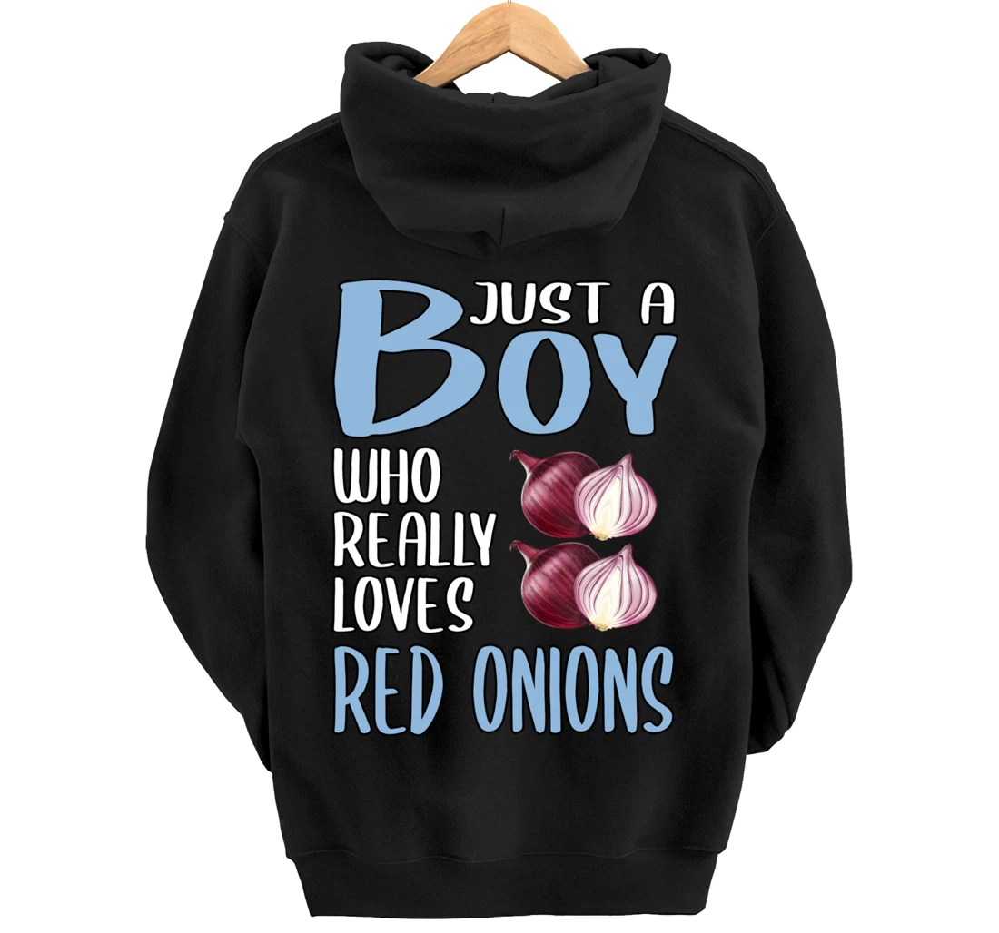 Mens Gift Just A Boy Who Really Loves Red Onions Pullover Hoodie