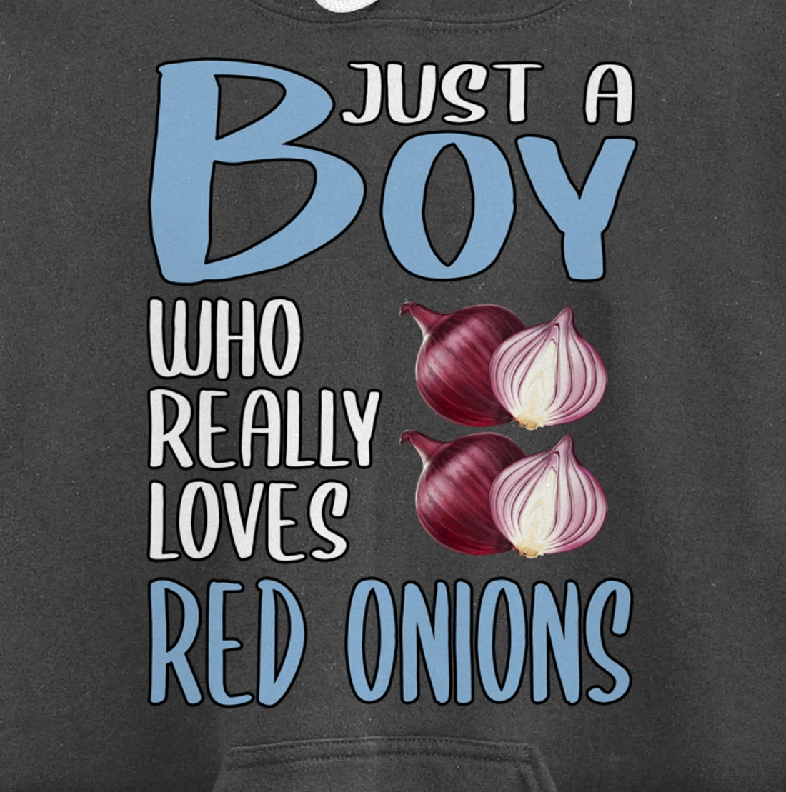 Mens Gift Just A Boy Who Really Loves Red Onions Pullover Hoodie
