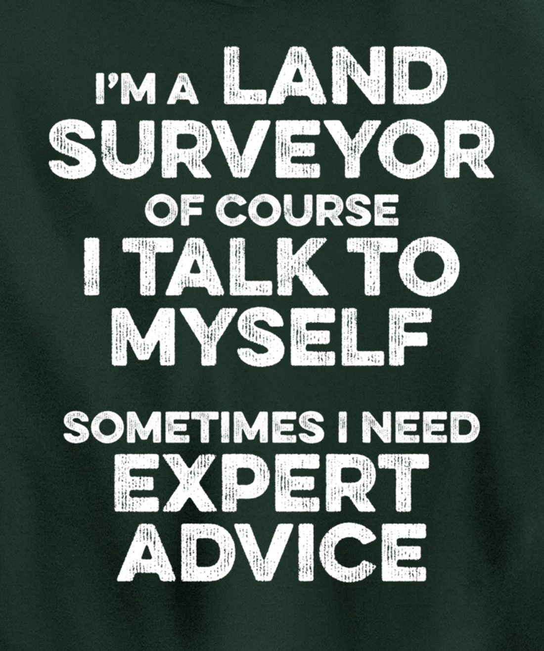 Land Surveying Expert Funny Surveyor Gifts Pullover Hoodie