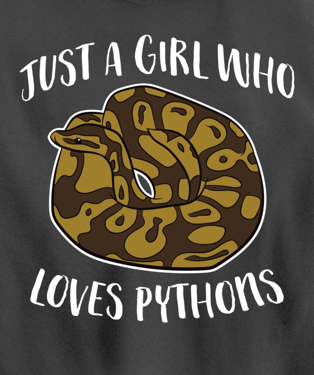 Just a Girl Who Loves Ball Pythons Cute Ball Python Snake Pullover Hoodie