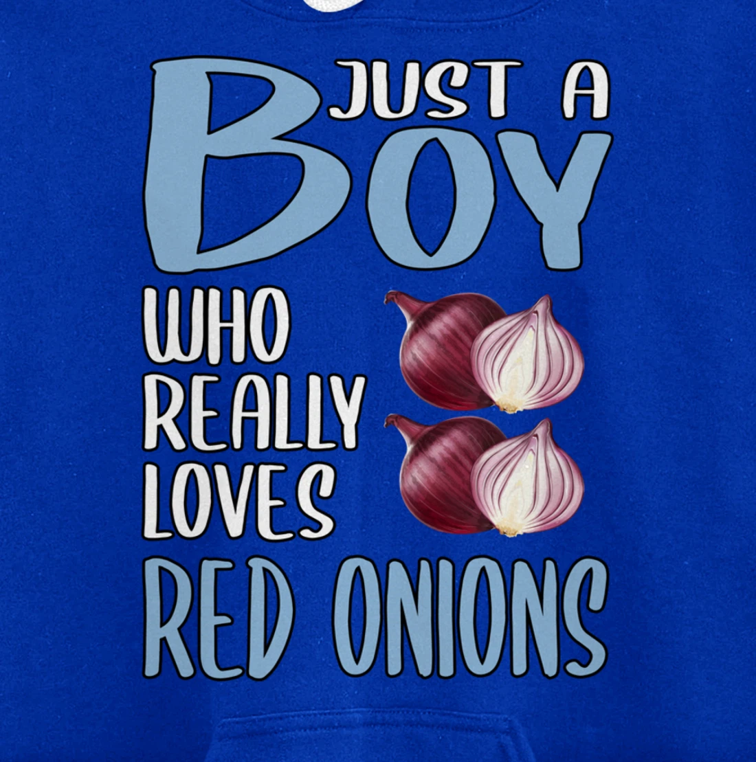Mens Gift Just A Boy Who Really Loves Red Onions Pullover Hoodie