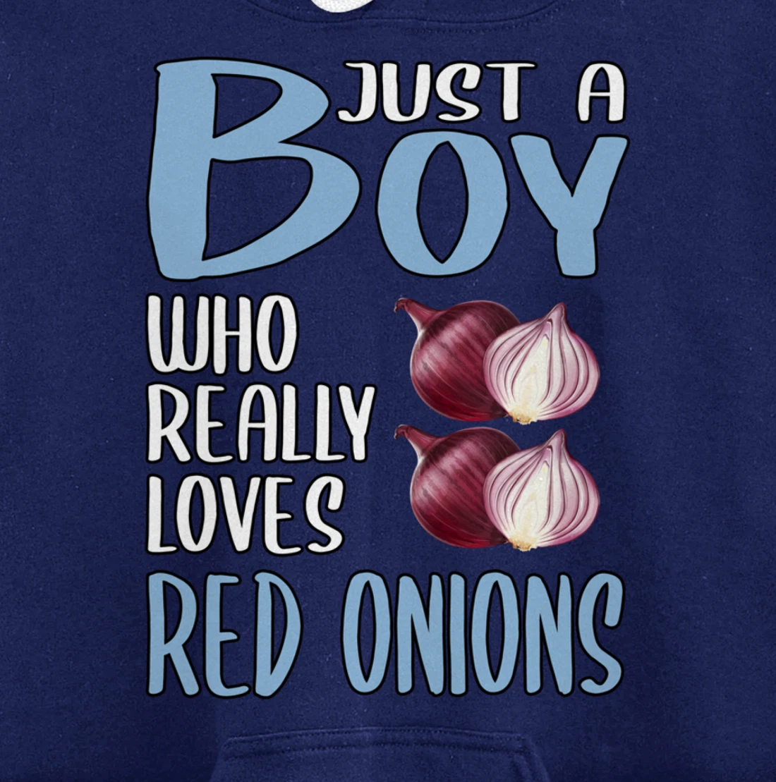 Mens Gift Just A Boy Who Really Loves Red Onions Pullover Hoodie