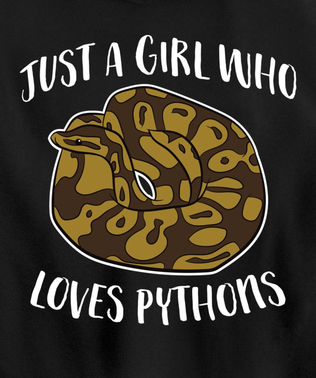Just a Girl Who Loves Ball Pythons Cute Ball Python Snake Pullover Hoodie