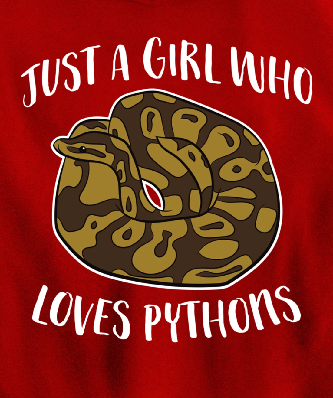 Just a Girl Who Loves Ball Pythons Cute Ball Python Snake Pullover Hoodie