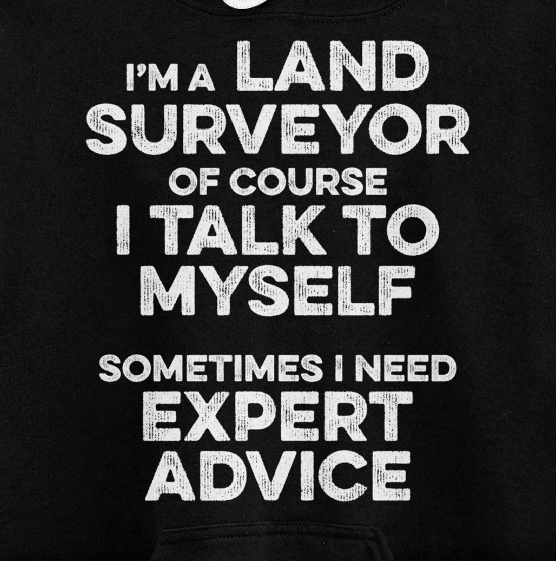 Land Surveying Expert Funny Surveyor Gifts Pullover Hoodie