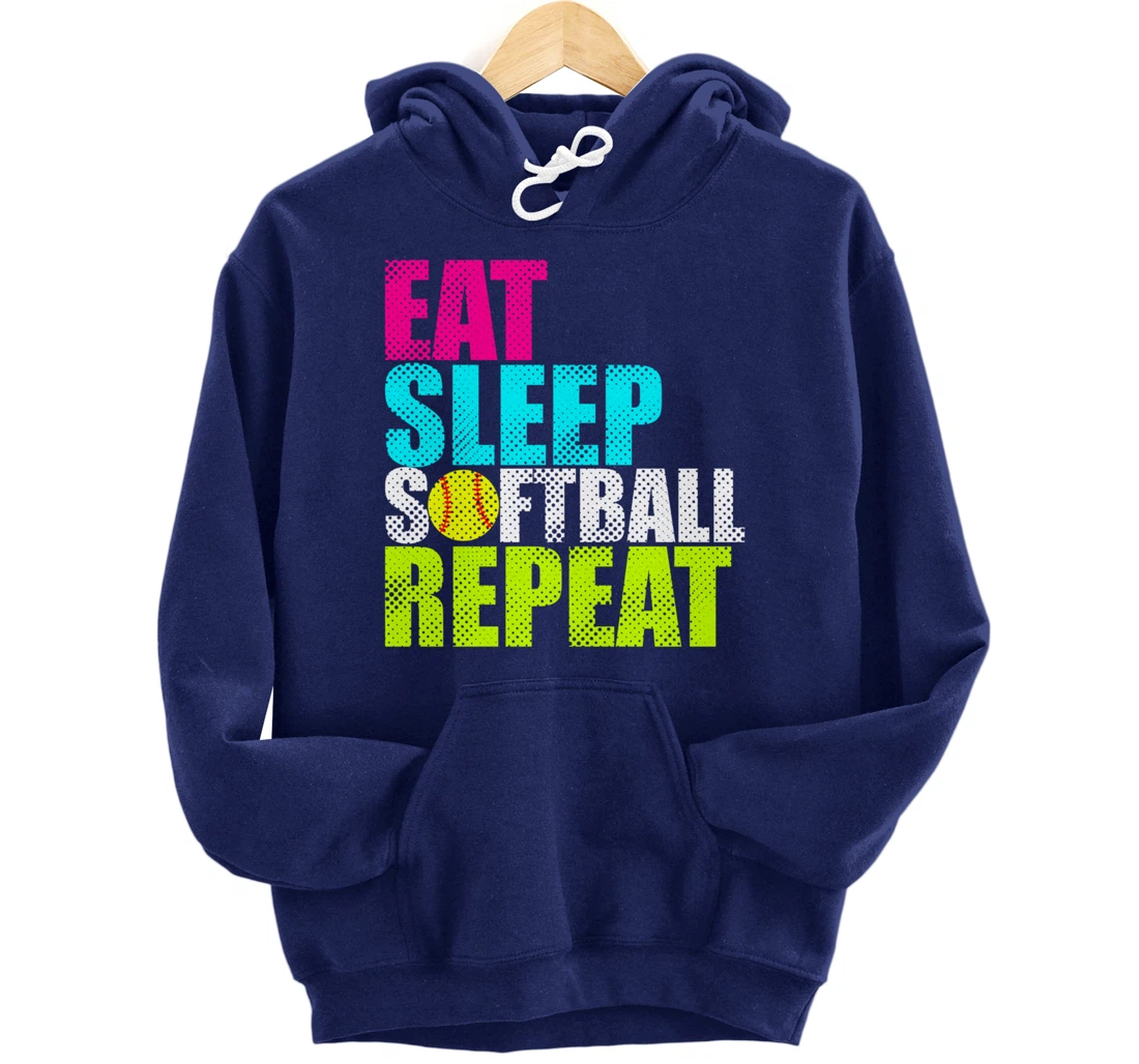 Eat Sleep Fastpitch Softball Repeat Funny Pullover Hoodie