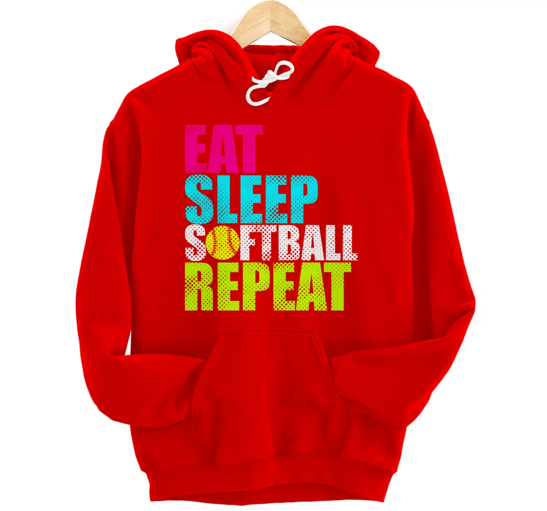 Eat Sleep Fastpitch Softball Repeat Funny Pullover Hoodie
