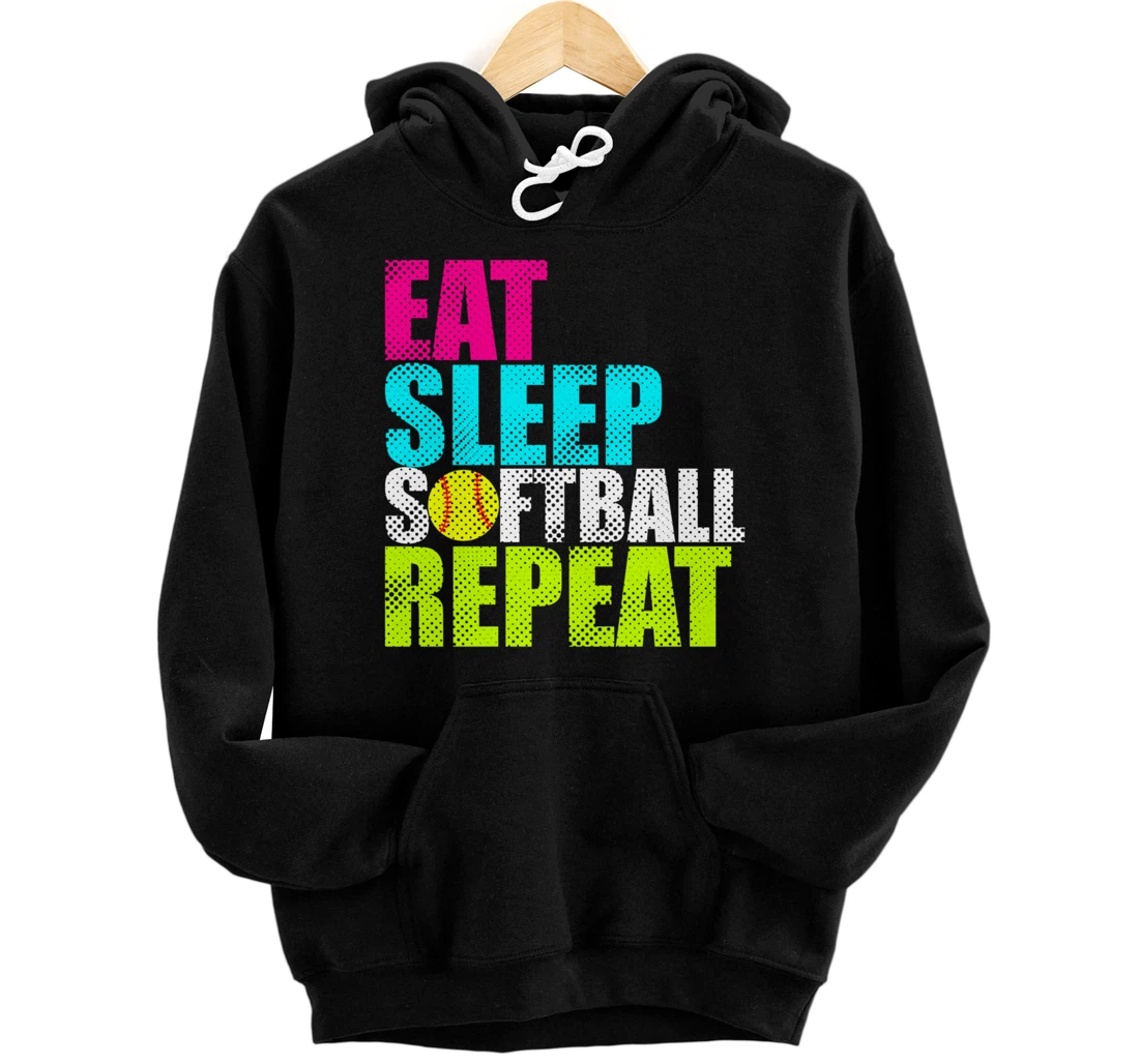 Eat Sleep Fastpitch Softball Repeat Funny Pullover Hoodie