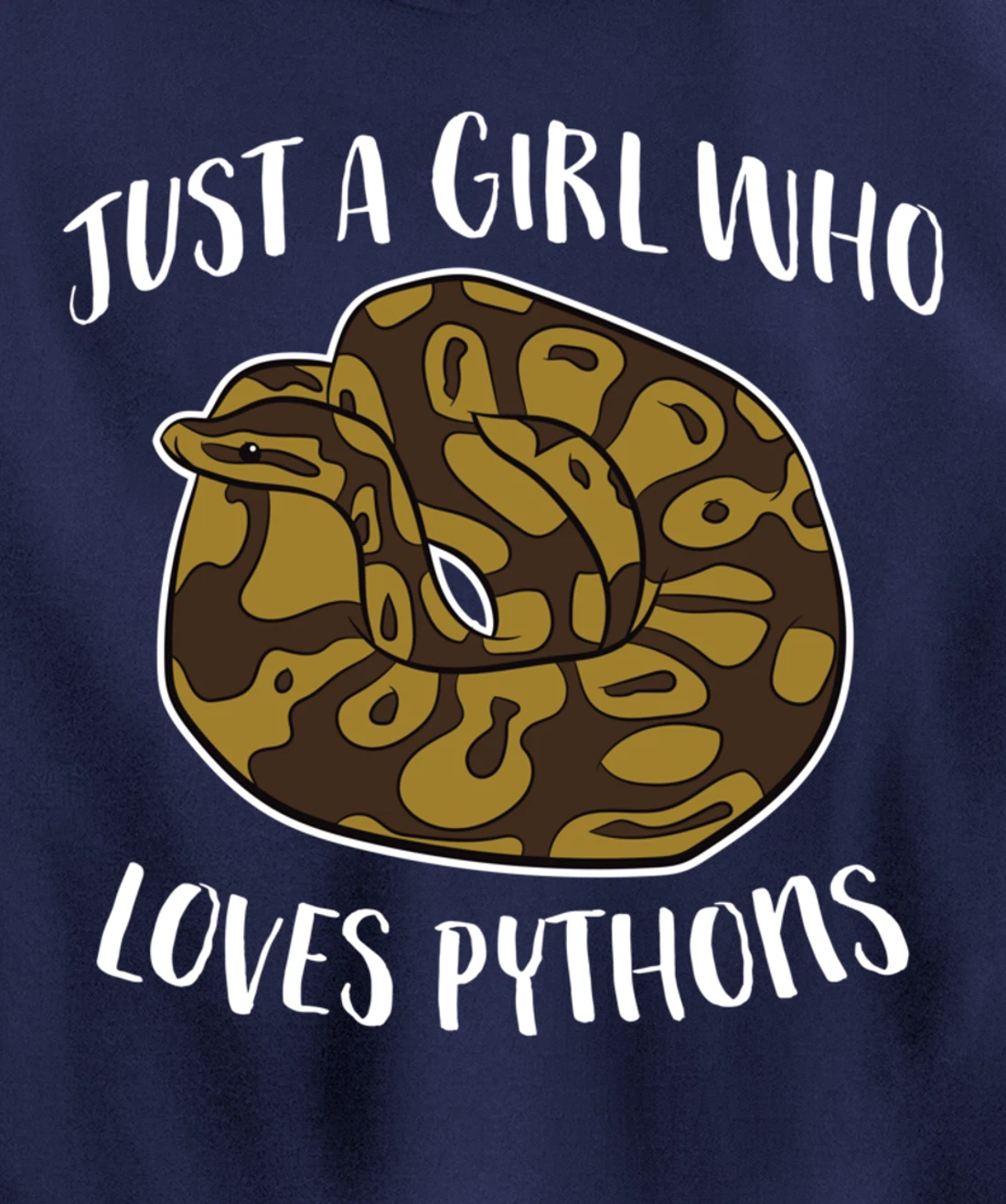 Just a Girl Who Loves Ball Pythons Cute Ball Python Snake Pullover Hoodie
