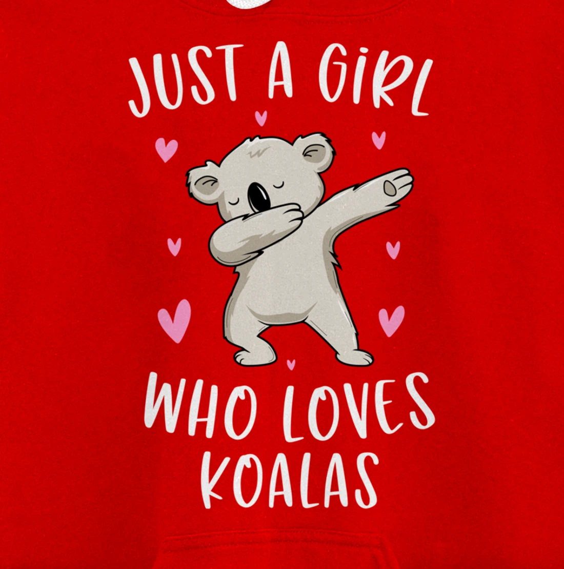 Just A Girl Who Loves Koalas Funny Koala Bear Gifts For Girl Pullover Hoodie