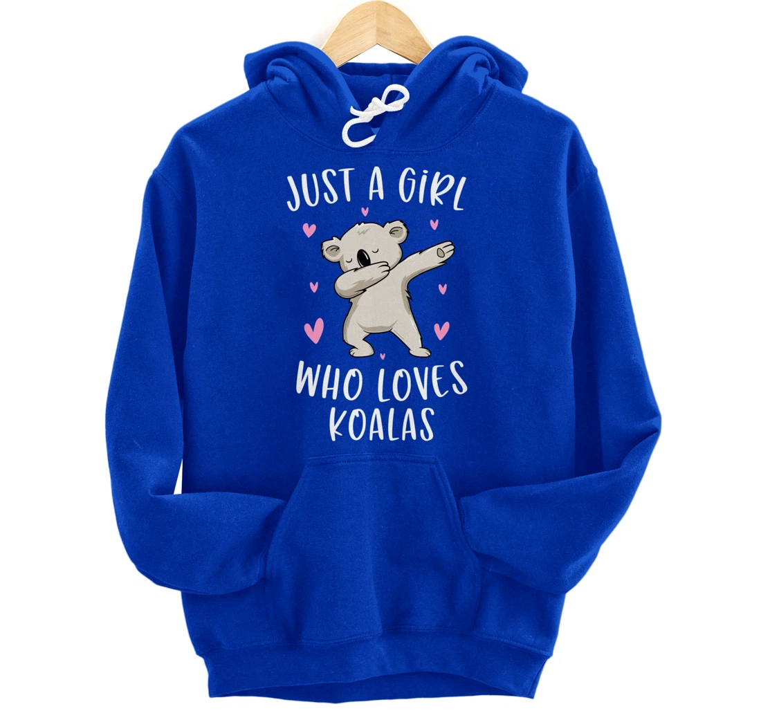 Just A Girl Who Loves Koalas Funny Koala Bear Gifts For Girl Pullover Hoodie