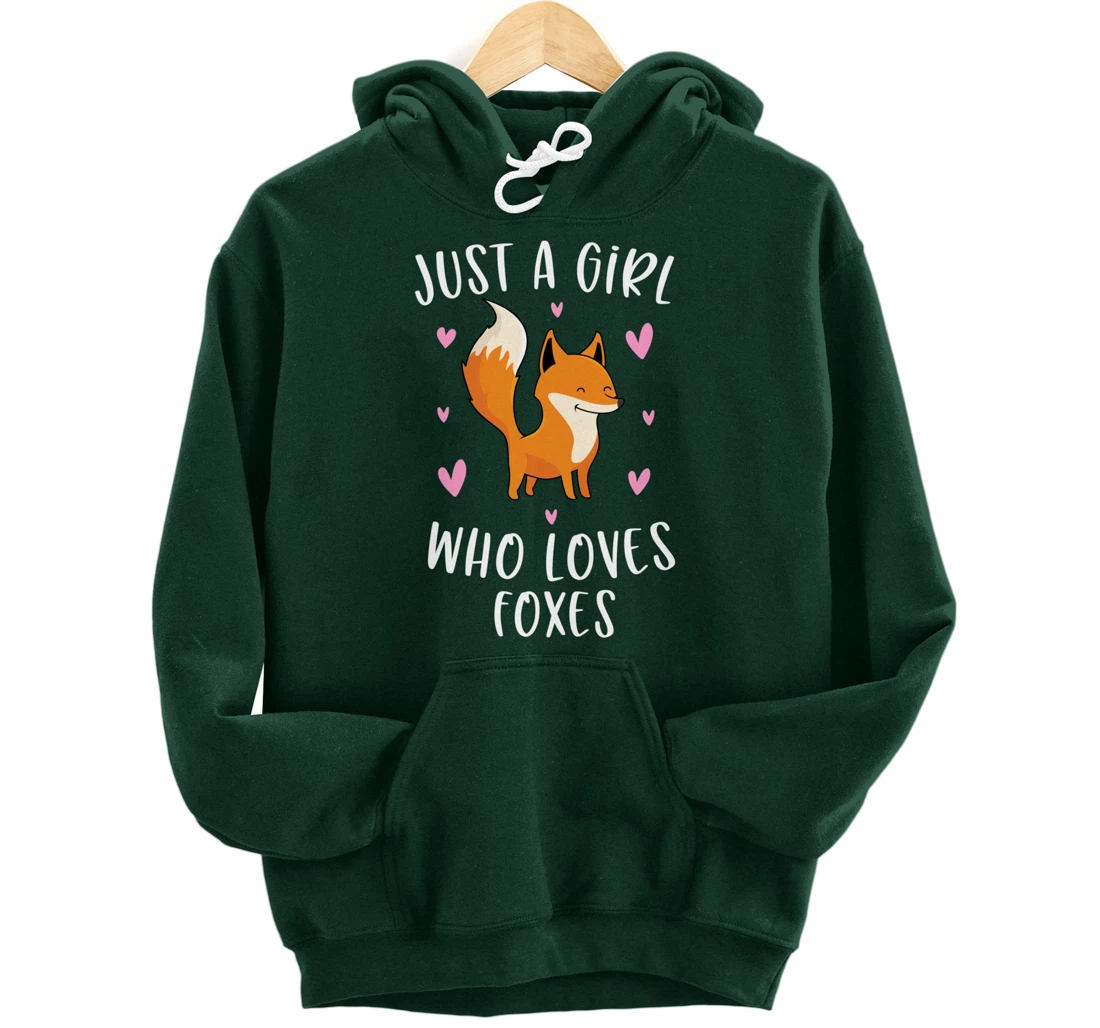 Just A Girl Who Loves Foxes Funny Fox Gifts For Girls Pullover Hoodie