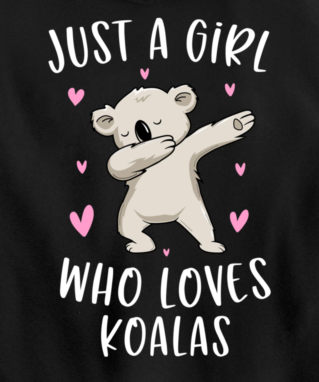 Just A Girl Who Loves Koalas Funny Koala Bear Gifts For Girl Pullover Hoodie