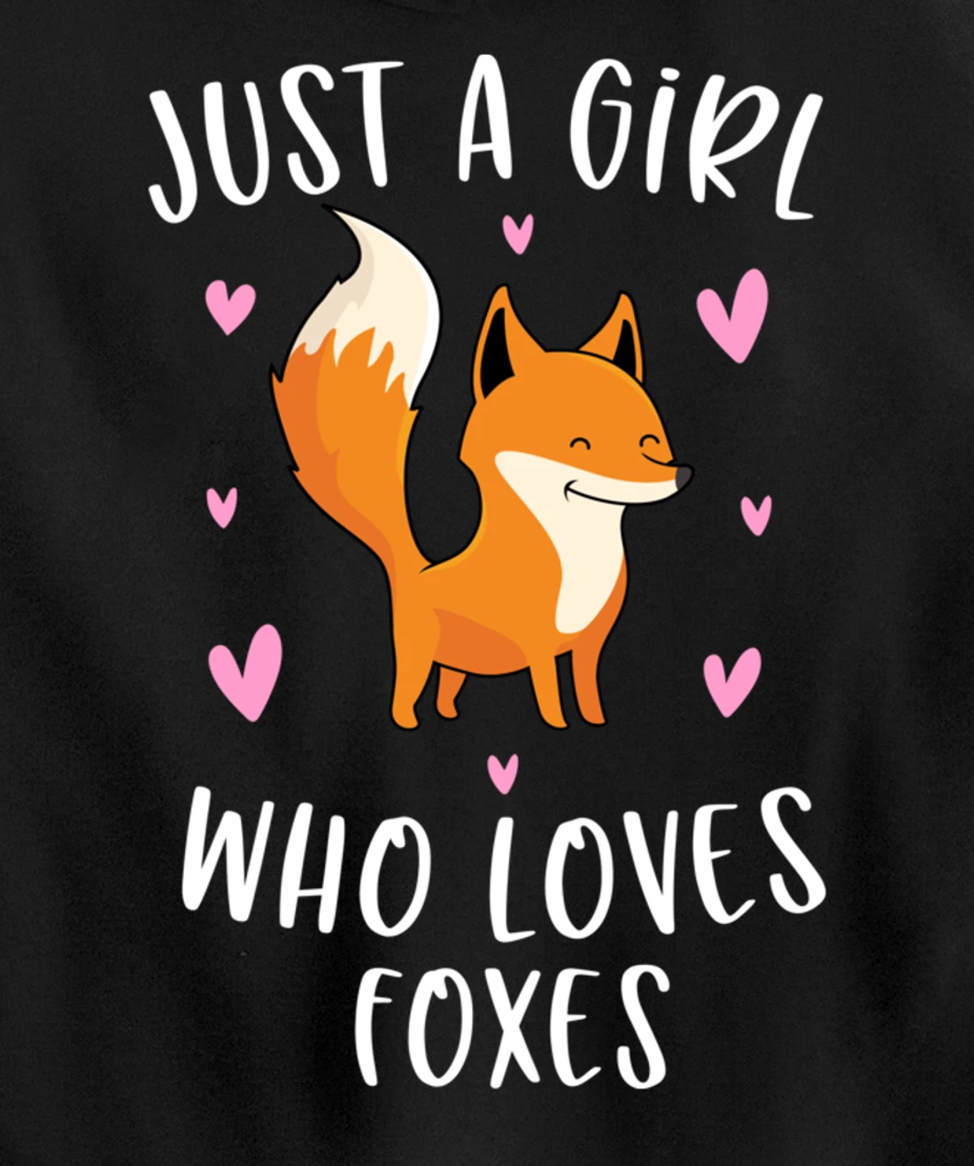 Just A Girl Who Loves Foxes Funny Fox Gifts For Girls Pullover Hoodie