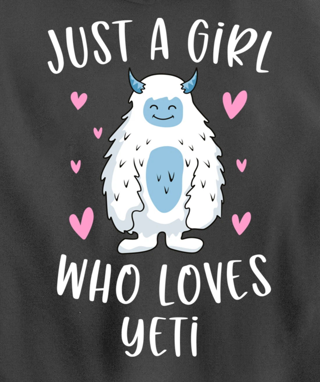 Just A Girl Who Loves Yeti Funny Bigfoot Gifts For Girls Pullover Hoodie