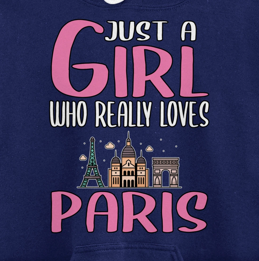 Womens Paris Gift Just A Girl Who Really Loves Paris Pullover Hoodie
