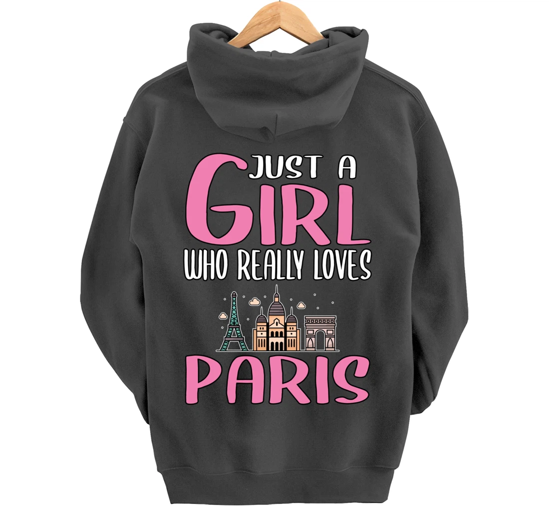 Womens Paris Gift Just A Girl Who Really Loves Paris Pullover Hoodie