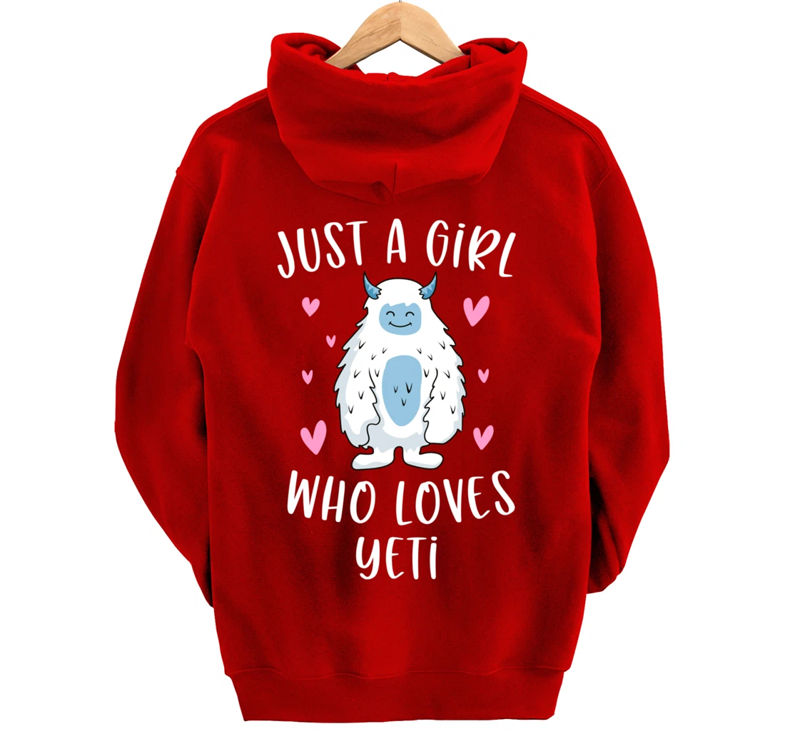 Just A Girl Who Loves Yeti Funny Bigfoot Gifts For Girls Pullover Hoodie