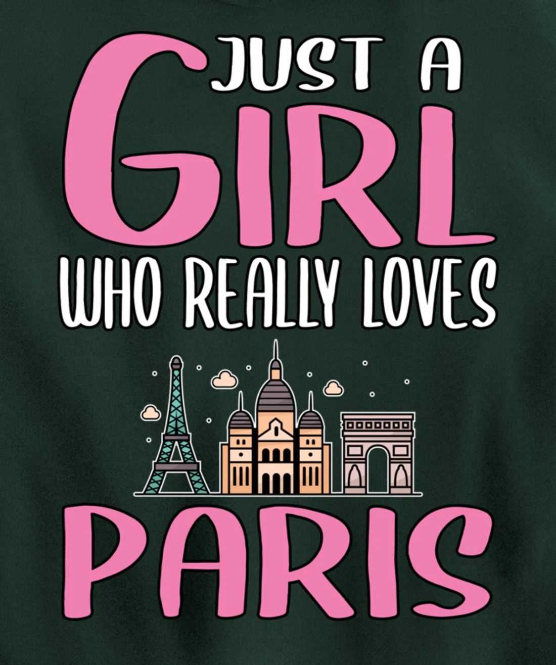 Womens Paris Gift Just A Girl Who Really Loves Paris Pullover Hoodie