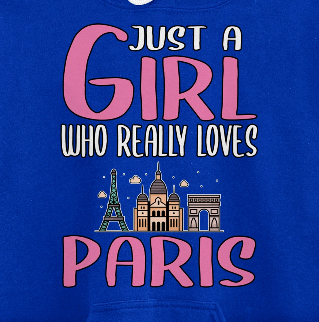 Womens Paris Gift Just A Girl Who Really Loves Paris Pullover Hoodie