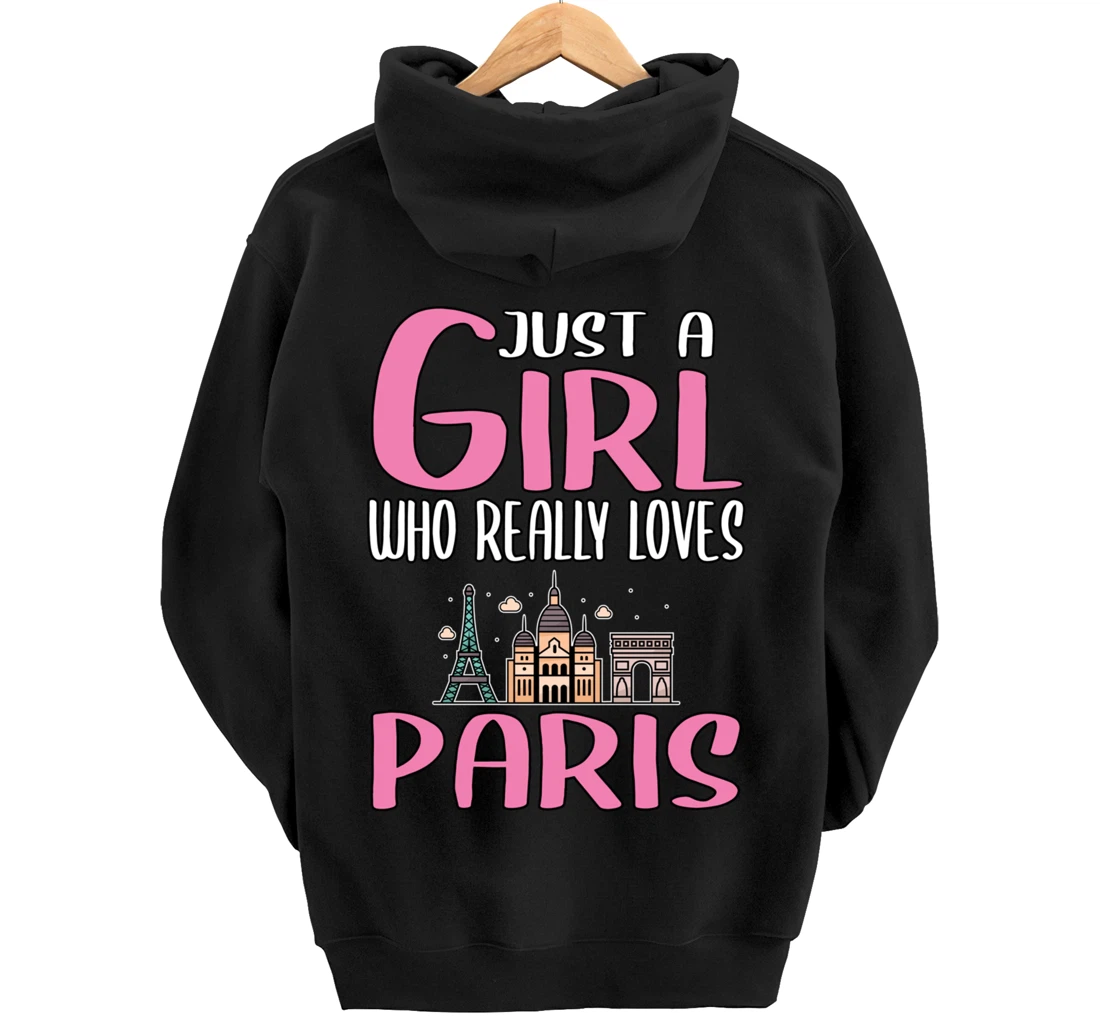 Womens Paris Gift Just A Girl Who Really Loves Paris Pullover Hoodie