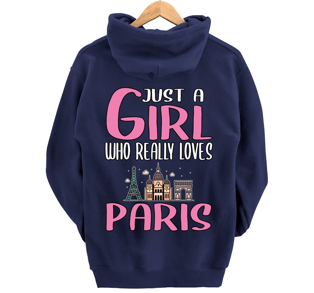 Womens Paris Gift Just A Girl Who Really Loves Paris Pullover Hoodie