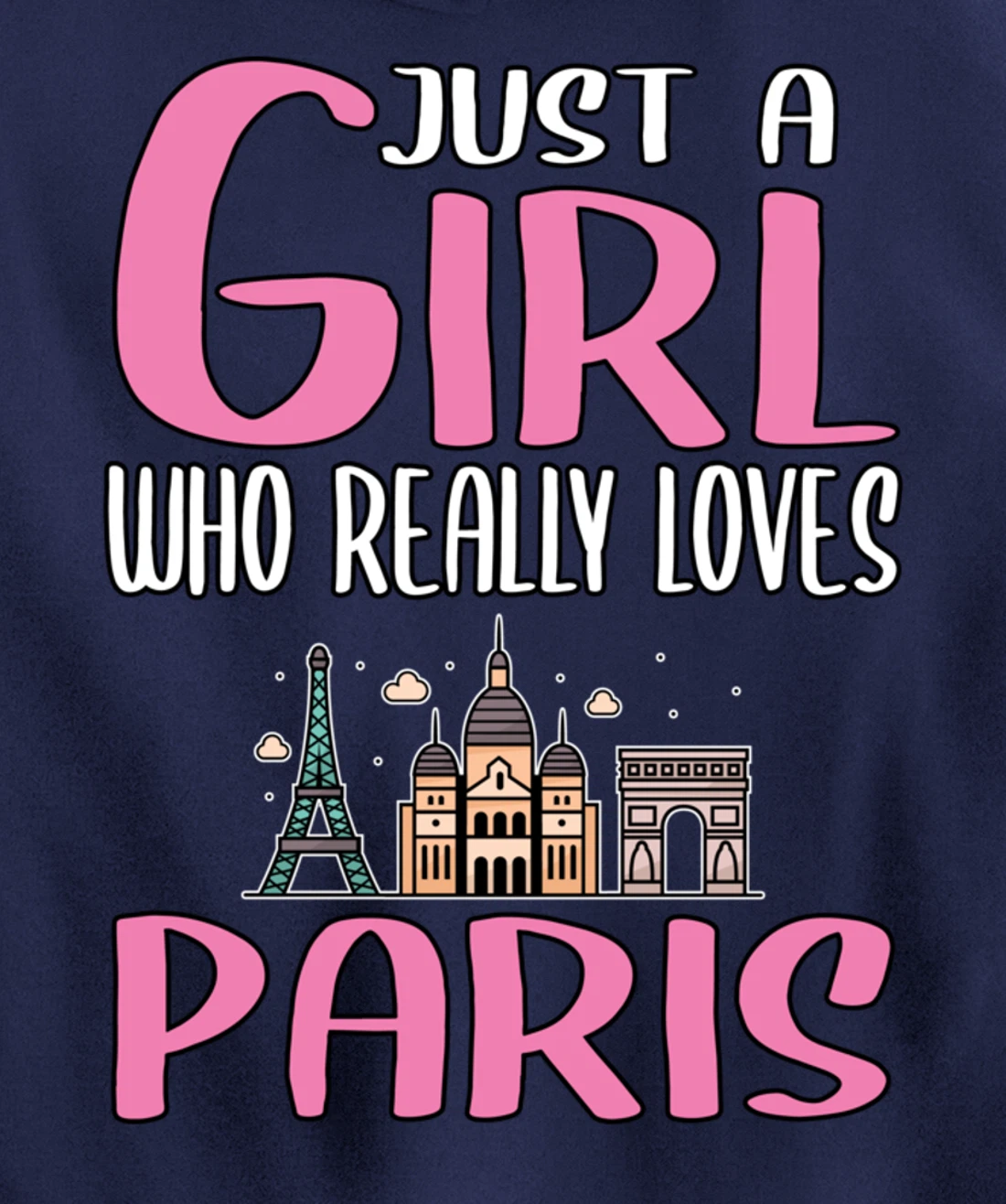 Womens Paris Gift Just A Girl Who Really Loves Paris Pullover Hoodie